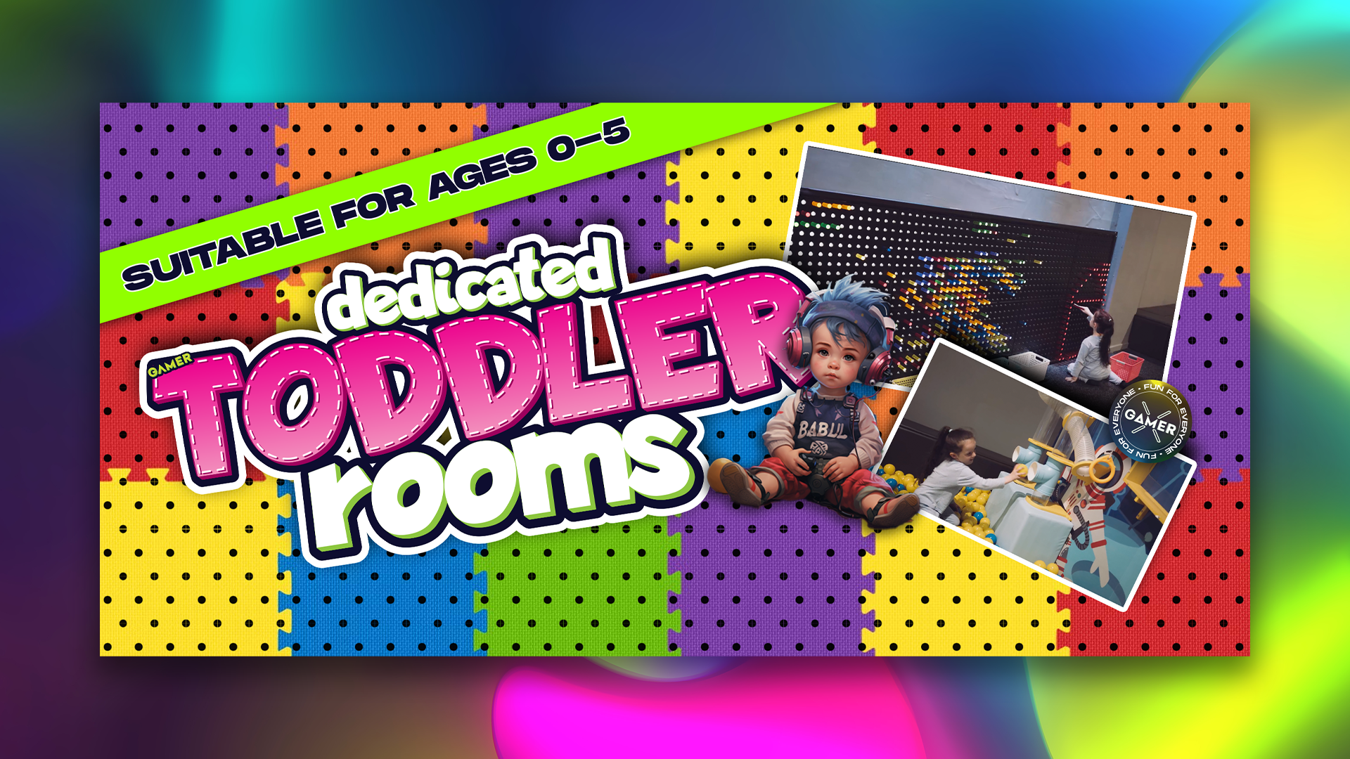 GAMER _ Dedicated Toddler Rooms
